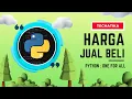PYTHON Menentukan Harga Jual atau Harga Beli jika diketahui Persentase Keuntungan atau Kerugian