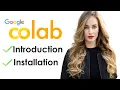How to Install Google Colab What is Google Colab Google Colaboratory Tutorials Colab notebook