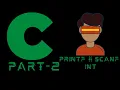 C Language PRINTF SCANF INT Part - 2 Cyber Insights