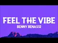 Benny Benassi, Constantin - Feel The Vibe