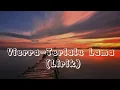 Download Lagu Vierra-Terlalu Lama (Lirik)