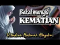 Download Lagu Ustadzah Halimah Alaydrus - Bekal Menuju Kematian