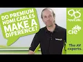 Do Premium MI cables make a difference