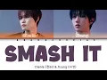 CHENLE (천러) & JISUNG (지성) 'SMASH IT' [OST. Crash 2] Lyrics (가사) || Color Coded Lyrics (Han/Rom/Eng)