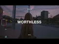 Eli. - Worthless (Lyrics)