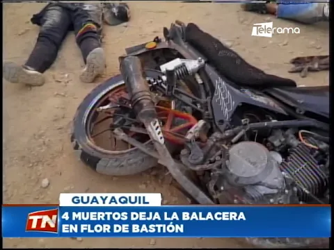 4 muertos deja la balacera en Flor de Bastión