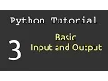 Basic Input and Output Python Tutorial