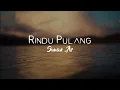 Download Lagu Siman AR_-_Rindu Pulang