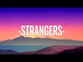 1 Hour |  Kenya Grace - Strangers (Lyrics)  - Lyrics Zone