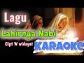 Download Lagu KARAOKE Lagu Kelahiran Nabi Muhammad saw - WIDAYAT || MAULID ( OFFICIAL MUSIK ) | lahirnya nabi