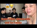 Game night chismeando con las Govea
