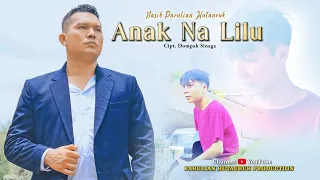 Download ANAK NA LILU - PARULIAN HUTAURUK  ( official music video ) MP3