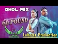 Download Lagu 60 Pound Dhol Mix Gulab Sidhu Ft NS Lahoria Production New Punjabi Song 2024 Remix