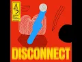 Disconnect