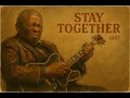 Download Lagu 60's Soul Classic (1967) [Lost Demos] B.B King, Ray Charles, Sam Cooke Inspired - Stay Together