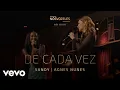 Download Lagu Sandy, Agnes Nunes - De Cada Vez (Ao Vivo Em São Paulo / 2022)