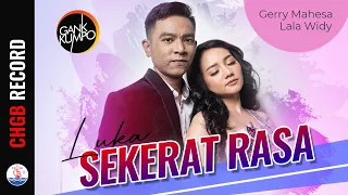 Download Gerry Mahesa feat Lala Widy - Luka Sekerat Rasa - GANK KUMPO  (Official Music Video) MP3