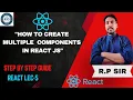 React Js-5 l How to create multiple component in React JS React Functional Class Component Explain