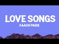 Download Lagu Kaash Paige - Love Songs (Lyrics)