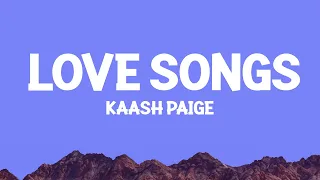 Kaash Paige Love Songs Lyrics 