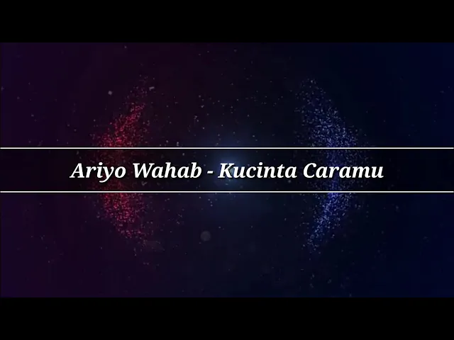 Download MP3 Ariyo Wahab - Kucinta caramu | Lyrics