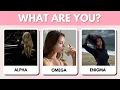 Are You an ALPHA OMEGA or ENIGMA Aesthetic Personality Quiz