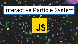 JavaScript Full Throttle Make a Particle System-Part 1