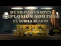 EXPLOSIÓN NORTEÑA - EL ÁGUILA BLANCA (Versión Completa) Pepe's Office