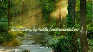 Download Love Story by Indila(Ethereal Instrumental Full Version) MP3