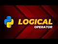 Dasar Python - 09 LOGICAL OPERATOR