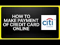 How To Make Payment On Citibank Credit Card Online Tutorial