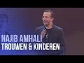 Najib Amhali - Trouwen \u0026 Kinderen (Most Wanted)