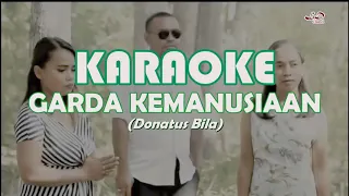 Download Karaoke Garda Kemanusiaan Cipt. Donatus Bila MP3