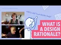What is Design Rationale