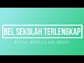 Download Lagu BEL SEKOLAH TERLENGKAP INDONESIA - INGGRIS