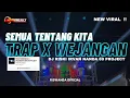Download Lagu DJ SEMUA TENTANG KITA X WEJANGAN ANDALAN RISWANDA || OPO WES ORA KUAT VIRAL TIKTOK