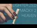 Lighter Zed - Heaven Ft. Macky 2 (Audio)