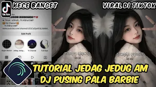 Download Tutorial Jedag Jedug Alight Motion DJ Pusing Pala Barbie MP3