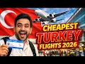 Cheapest Flights to Turkey From Pakistan 2026 Low Budget Tickets Village Life Explorer