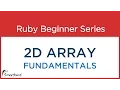 Ruby Tutorial 2D Array Concept Fundamentals Codes