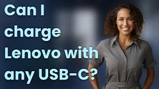 Can I charge Lenovo with any USB-C