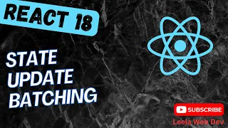 50 State Update Batching in React - React18