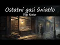 Ostatni gasi światło Lektor Filip Kosior Kryminały po Polsku AudioBook PL
