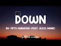 Down - Fifth Harmony (Feat. Gucci Mane) (Lyrics) 🎵