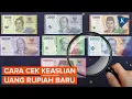 Download Lagu Ini Cara Cek Keaslian Uang Rupiah Baru