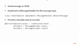 17 Intro to the Java API for WebSockets Introduction to Encoding and Decoding Messages