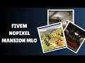 Explore the Ultimate FiveM NoPixel Mansion MLO Experience