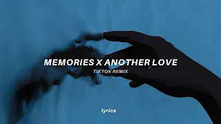 Memories X Another Love Lyrics Tiktok Version Tom Odell X Conan Gray 