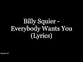 Billy Squier - Everybody Wants You (Lyrics HD)