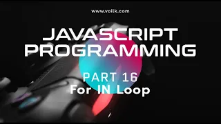 Learning Javascript Programming Part 16 For In Loop
